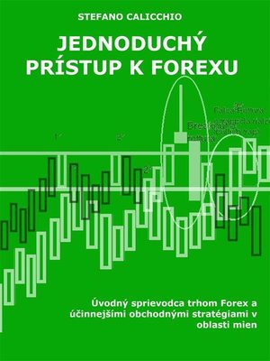 cover image of Jednoduchý prístup k forexu